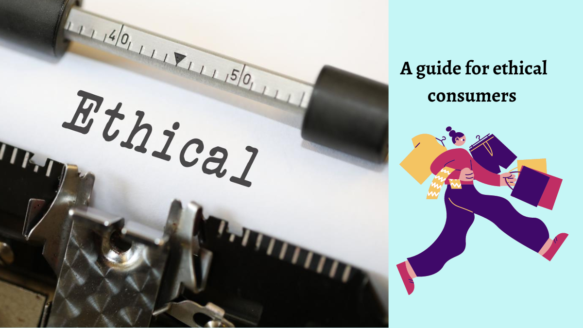 A Guide For The Ethical Consumer - Thusmiles